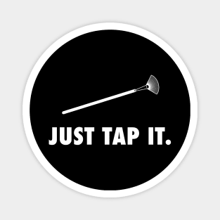 Just Tap It Magnet